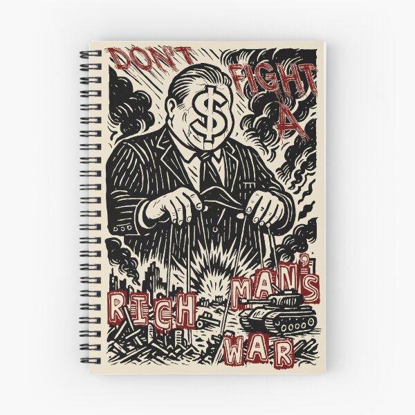 Item preview, Don't Fight A Rich Man's War - Anti War, Anti Imperialism designed and sold by SpaceDogLaika.