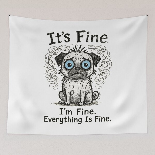 Item preview, Frazzled Funny Pug It’s fine I’m Fine Every Is Fine designed and sold by JerdbordinShop.