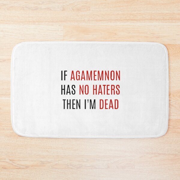 Item preview, Agamemnon Haters designed and sold by nickiibird.