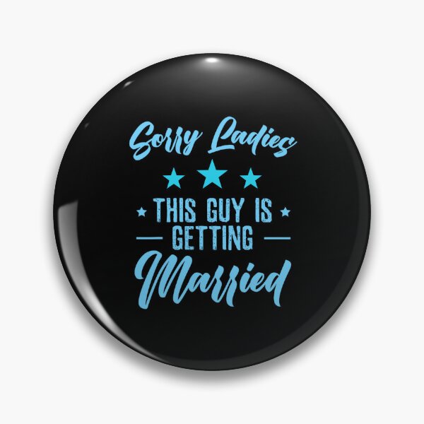 Item preview, Sorry Ladies This Guy Is Getting Married designed and sold by URGlden.