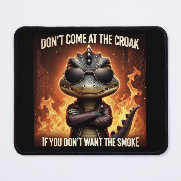 Item preview, Don’t come at the Croak designed and sold by CroakysCorner.