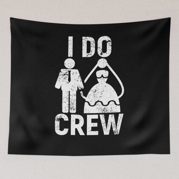 Item preview, I Do Crew Shirt Funny Wedding Party Apparel Gift designed and sold by KentuckyGirlTee.