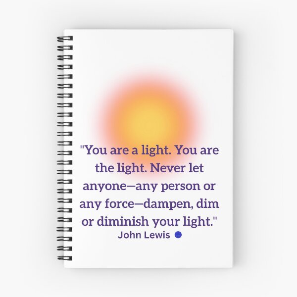 Item preview, "You are THE light" - John Lewis, Blue Dot Quotes™ designed and sold by Democracy Designs.