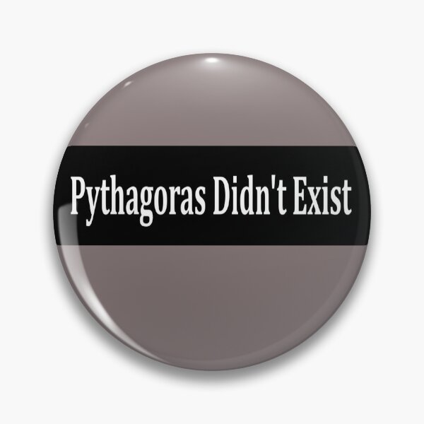 Item preview, Pythagoras Didn't Exist designed and sold by The Church of Water.