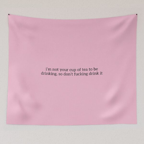 Item preview, Amaya Love Island "i'm not your cup of tea to be drinking, so don't drink it" Quote  designed and sold by bubblytank.