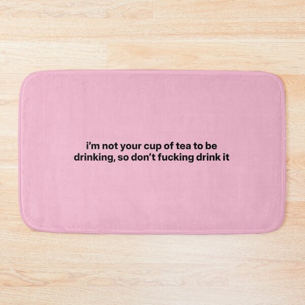 Item preview, Amaya Love Island "i'm not your cup of tea to be drinking, so don't drink it" Quote  designed and sold by bubblytank.
