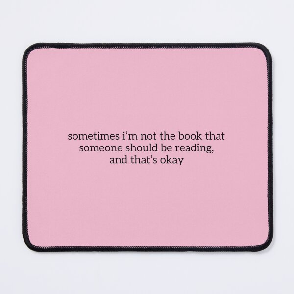Item preview, Amaya Love Island "sometimes i'm not the book that someone should be reading, and that's okay" Quote  designed and sold by bubblytank.