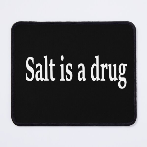 Item preview, Salt is a drug designed and sold by The Church of Water.
