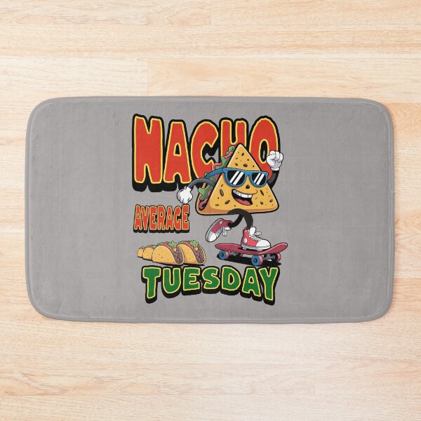 Item preview, Nacho Average Tuesday, Funny Skateboarding Nacho designed and sold by Bliss Find And Design.