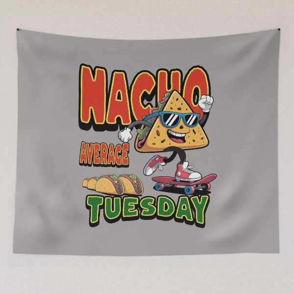 Item preview, Nacho Average Tuesday, Funny Skateboarding Nacho designed and sold by Bliss Find And Design.