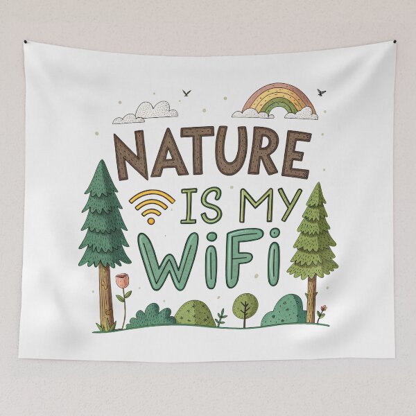 Item preview, Nature is my WIFI designed and sold by GogoGrove.