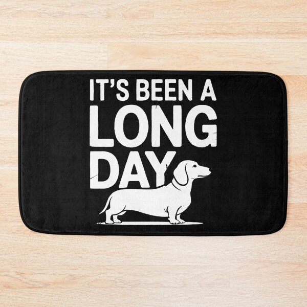 Item preview, It´s been a long day funny dachshund Wiener Dog quote designed and sold by BakeryDozen.