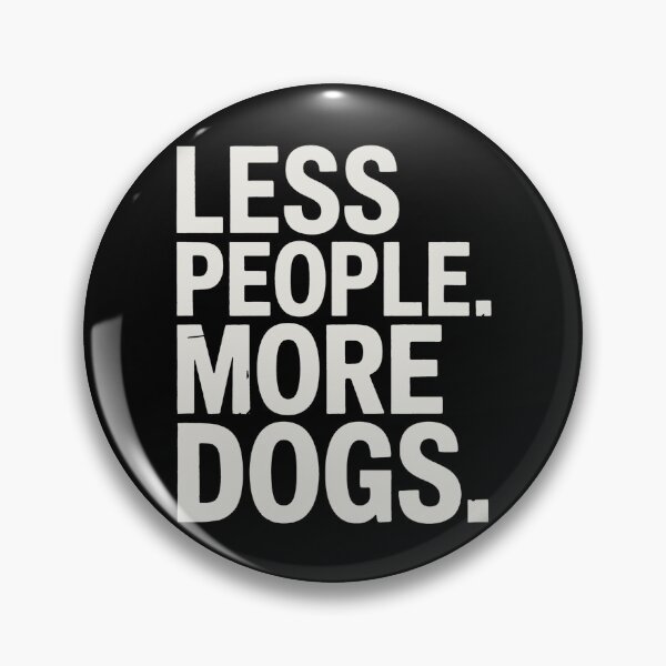 Item preview, Less People More Dogs Funny Dog Mama Dog Lovers Mothers Day designed and sold by BakeryDozen.