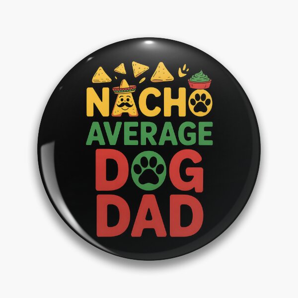 Item preview, Nacho Funny Joke Dog Lover Dad Mexican Father's Day designed and sold by BakeryDozen.