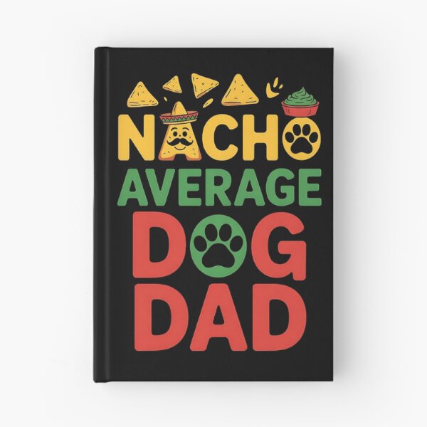 Item preview, Nacho Funny Joke Dog Lover Dad Mexican Father's Day designed and sold by BakeryDozen.