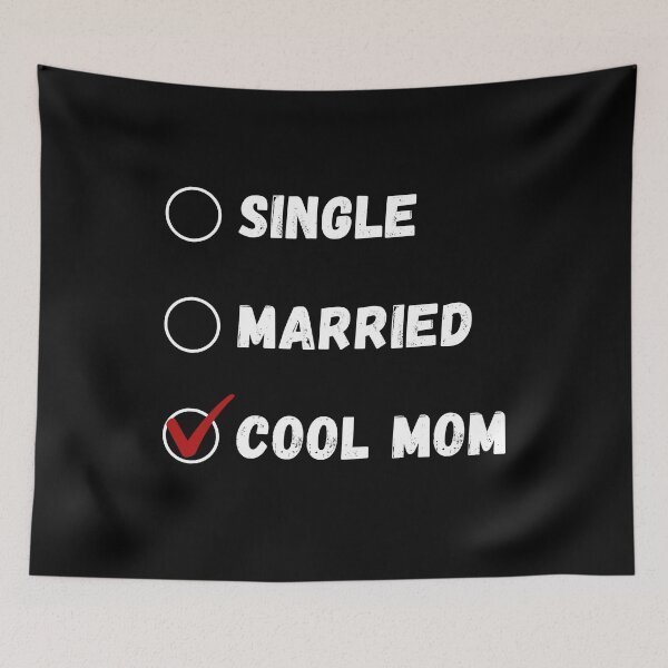 Item preview, Single Married Cool Mom, Funny Mom Shirt designed and sold by Sleepy Cat Design.