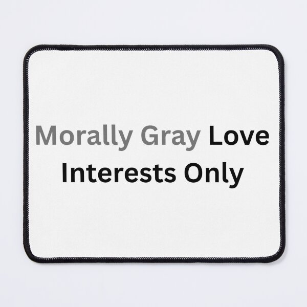 Item preview, Morally Gray Love Interests Only - Romantasy Life designed and sold by LawrenceDesigns.