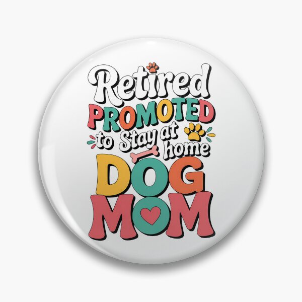 Item preview, Retired Dog Mom Retirement Dog Lover Mama Mothers Day designed and sold by BakeryDozen.