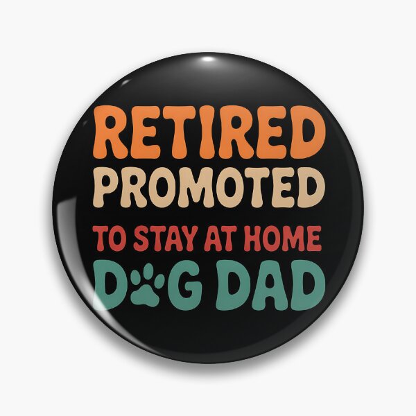 Item preview, Retired Promoted To Stay At Home Dog Dad Funny Father's Day designed and sold by BakeryDozen.