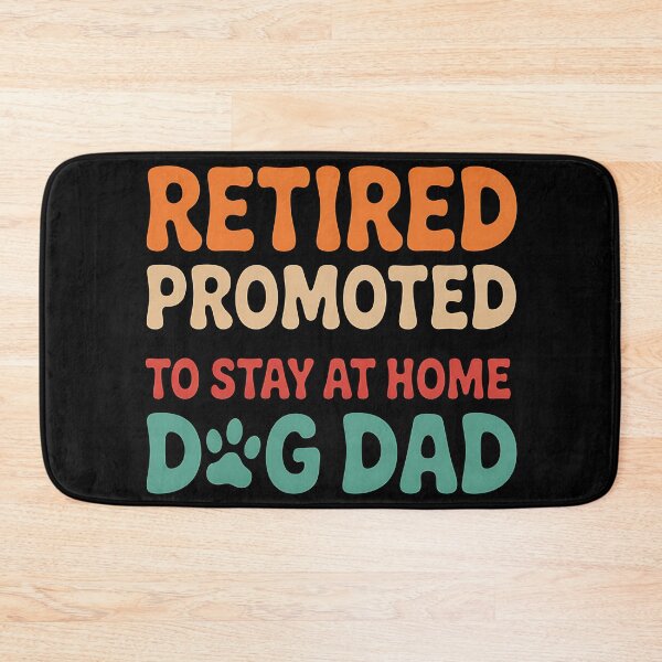 Item preview, Retired Promoted To Stay At Home Dog Dad Funny Father's Day designed and sold by BakeryDozen.