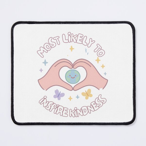 Item preview, Most likely to inspire kindness designed and sold by PixeledCraft.