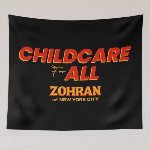 Item preview, Zohran Mamdani Childcare for All designed and sold by JahidMunna.