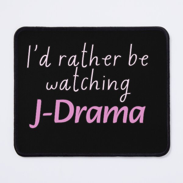 Item preview, I'd rather be watching J-Drama designed and sold by HugSomeNettles.