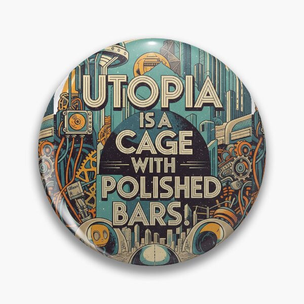 Item preview, Название: "Utopia is a Cage with Polished Bars" World Without Flaws Dystopian Quote designed and sold by Elizarfa.