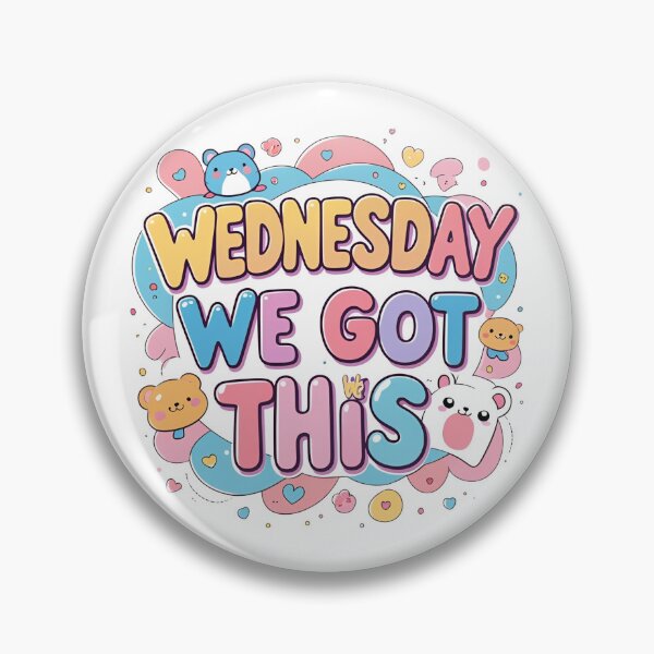 Item preview, Wednesday – We Got This ? | Motivational Kawaii Art Board Print Version 2 designed and sold by modishwelt.