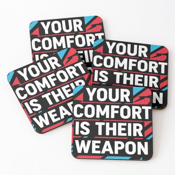 Item preview, Your Comfort is Their Weapon World Without Flaws Dystopian Quote Tee designed and sold by Elizarfa.