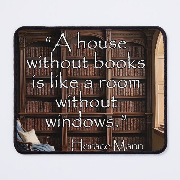Item preview, Room without books - Horace Mann quote designed and sold by stella literarium.