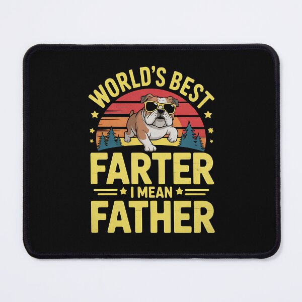 Item preview, World's Best Farter I Mean Father Fathers Day Funny Dad Dog designed and sold by BakeryDozen.