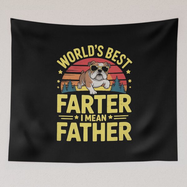 Item preview, World's Best Farter I Mean Father Fathers Day Funny Dad Dog designed and sold by BakeryDozen.