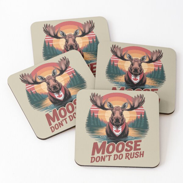 Item preview, Moose don't do rush - Life is better with a moose - Don't moose with me - Canadian moose - Alaskan moose designed and sold by JansenGS.