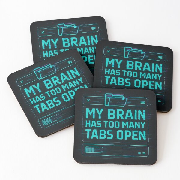 Item preview, My Brain Has Too Many Tabs Open – Funny Mental Overload Design designed and sold by Thread Respawn.