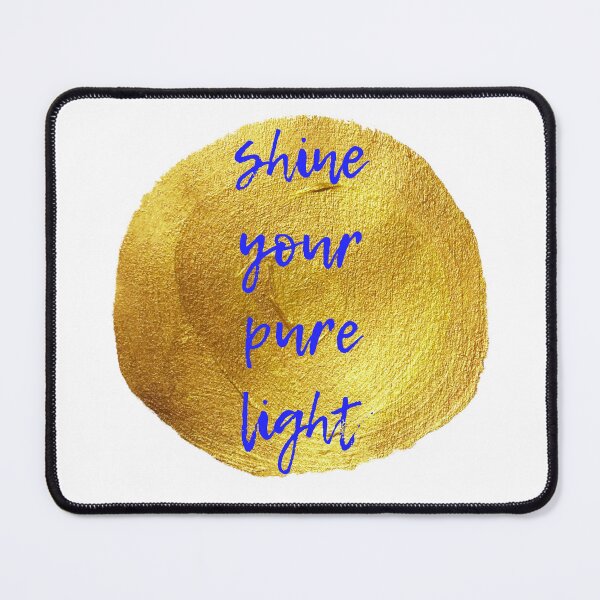 Item preview, Shine Your Pure Light designed and sold by eloisedeh.