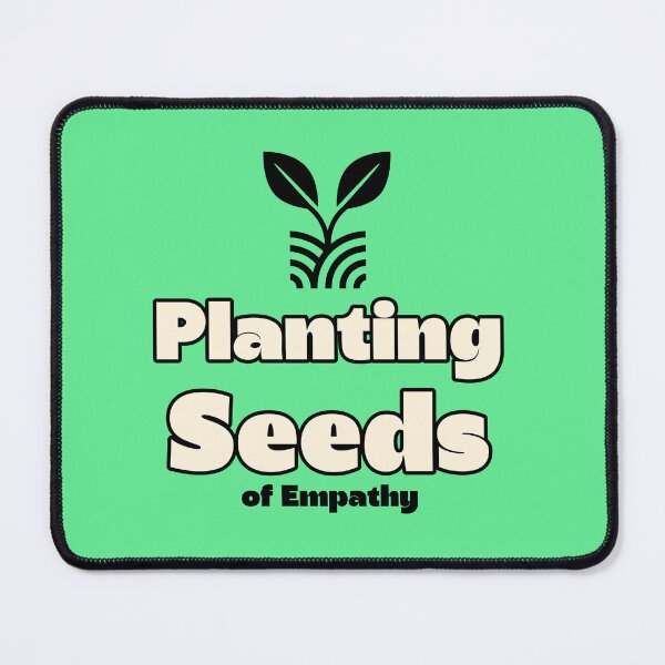 Item preview, Planting Seeds of Empathy designed and sold by CPTees57.