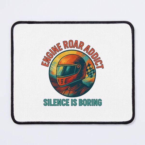 Item preview, Engine Roar Addict - Silence is Boring - Motorsport designed and sold by inkNext.