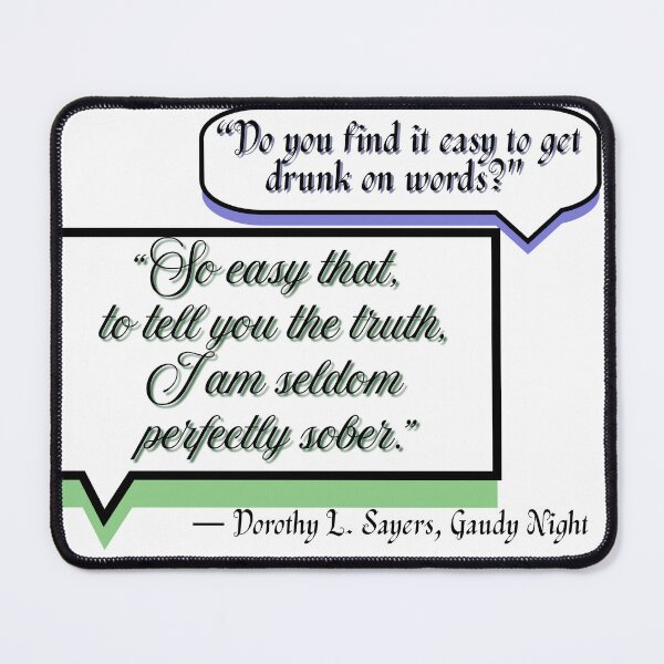 Item preview, Drunk on Words - Dorothy Sayers designed and sold by stella literarium.