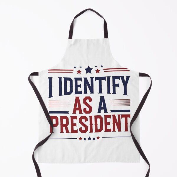 Item preview, I identify as a president designed and sold by whatthefoxsays.