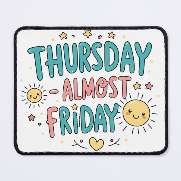 Item preview, Thursday – Almost Friday ? | Kawaii Chill Mood Art Board Print designed and sold by modishwelt.