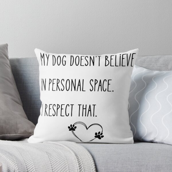 Item preview, Sin espacio personal – Cita humorística sobre perros designed and sold by Cedex.