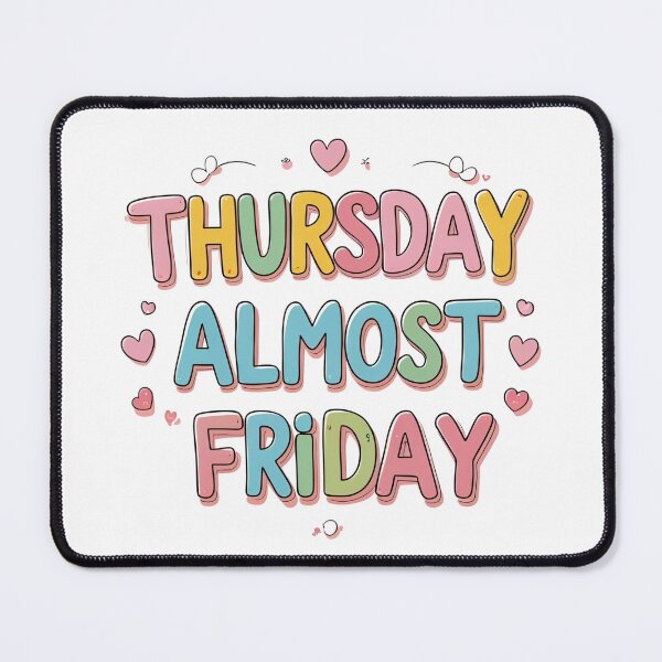 Item preview, Thursday – Almost Friday ? | Kawaii Chill Mood Art Board Print Version 2 designed and sold by modishwelt.