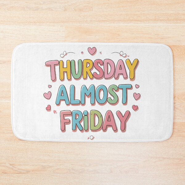 Item preview, Thursday – Almost Friday ? | Kawaii Chill Mood Art Board Print Version 2 designed and sold by modishwelt.