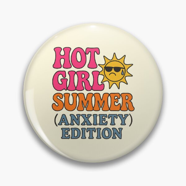 Item preview, Hot Girl Summer (Anxiety Edition) designed and sold by Splendid Scibbles.