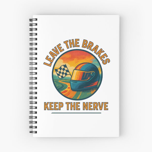 Item preview, Leave the Brakes – Keep the Nerve – Motorsport designed and sold by inkNext.
