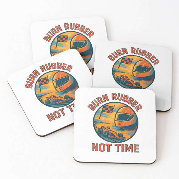 Item preview, Burn Rubber - Not Time - Motorsport designed and sold by inkNext.