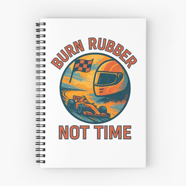 Item preview, Burn Rubber - Not Time - Motorsport designed and sold by inkNext.