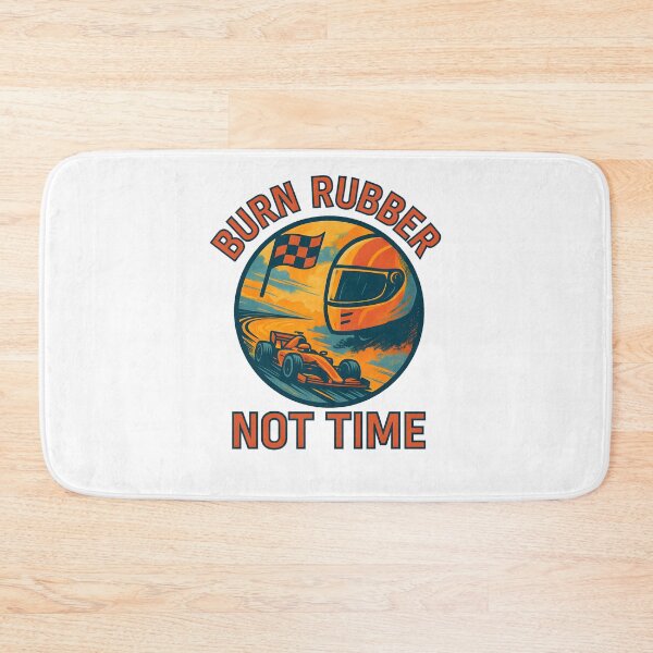 Item preview, Burn Rubber - Not Time - Motorsport designed and sold by inkNext.