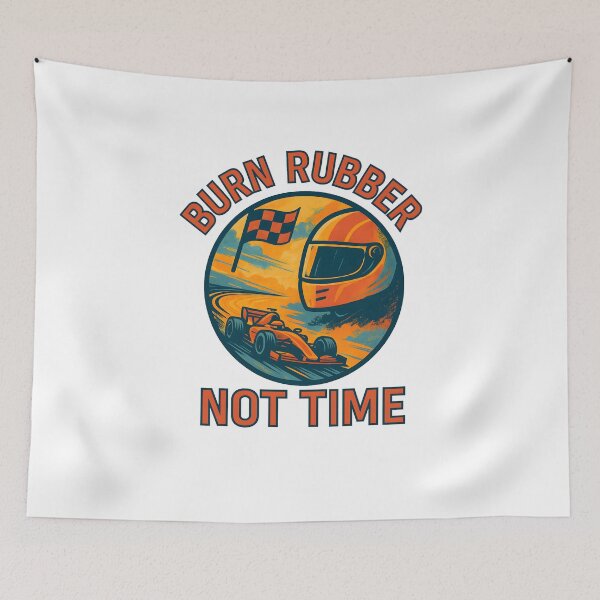 Item preview, Burn Rubber - Not Time - Motorsport designed and sold by inkNext.